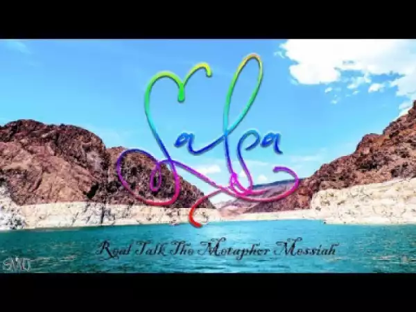 Video: Real Talk (The Metaphor Messiah) - Salsa [Unsigned Artist]